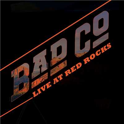 アルバム/Live At Red Rocks/Bad Company
