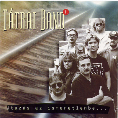 シングル/Utazas az ismeretlenbe/Tatrai Band