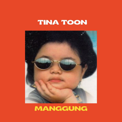 アルバム/Manggung/Tina Toon