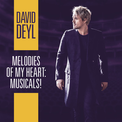 アルバム/Melodies of My Heart: Musicals！/David Deyl