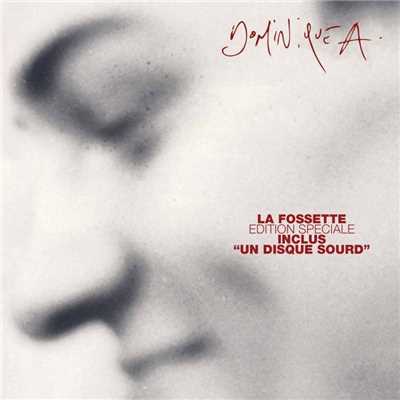 アルバム/La fossette (Edition speciale) [Remasterisee]/Dominique A