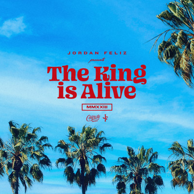 アルバム/The King Is Alive/Jordan Feliz