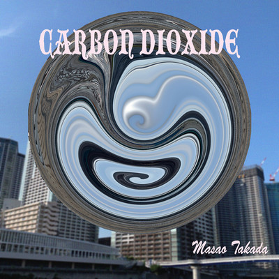 シングル/CARBON DIOXIDE/Masao Takada