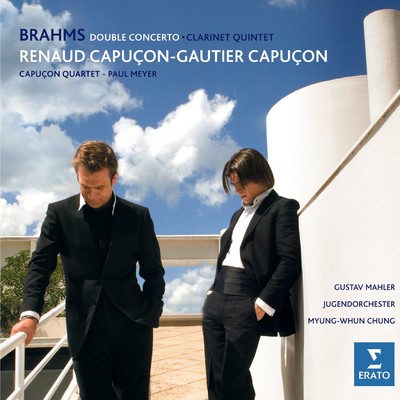 Brahms: Double Concerto, Op. 102 & Clarinet Quintet, Op. 115/Renaud Capucon
