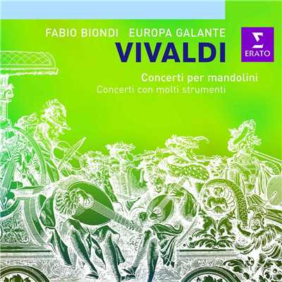 アルバム/Vivaldi: Concerti con molti strumenti - Concerti per mandolini/Europa Galante & Fabio Biondi