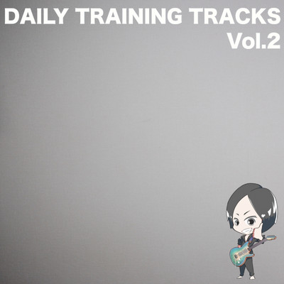 DAILY TRAINING TRACKS Vol.2/萩原悠
