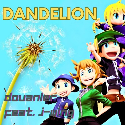 Dandelion (feat. J-Wing)/ドゥアニエ