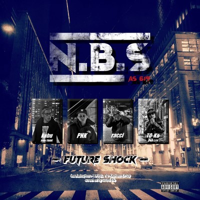 シングル/FUTURE SHOCK (feat. kabu, TO-Ka & DJうちそん)/N.B.S