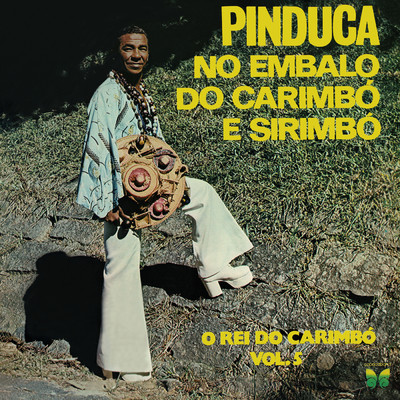 アルバム/No Embalo Do Carimbo E Sirimbo/Pinduca