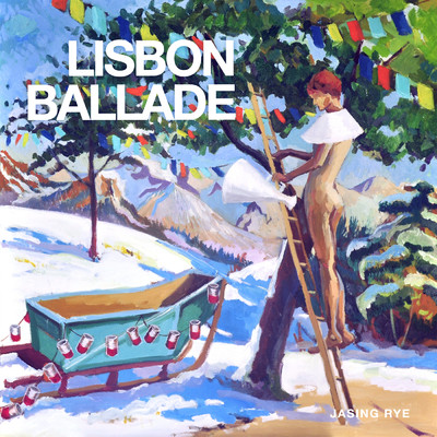Lisbon Ballade/Jasing Rye