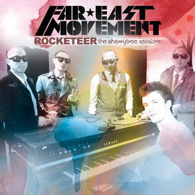 シングル/Rocketeer (featuring Frankmusik／2011 ／ Live At The Cherrytree House)/ファーイースト・ムーヴメント