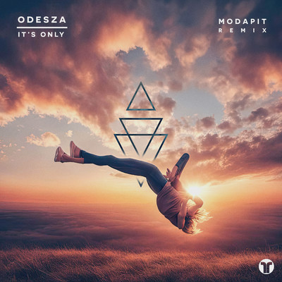 It's Only (Modapit Remix)/ODESZA／Zyra／Modapit
