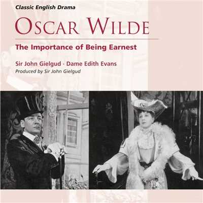 The Importance of Being Earnest - A trivial play for serious people, Act III (Morning-room at the Manor House, Woolton): Pretty child！ your dress is sadly simple (Lady Bracknell, Jack, Algernon, Cecily)/Sir John Gielgud／Dame Edith Evans