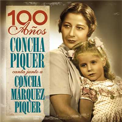 Concha Piquer ／ Concha Marquez Piquer
