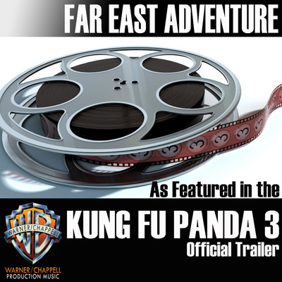 Far East Adventure (As Featured in the ”Kung Fu Panda 3” Official Trailer)/Hollywood Film Music Orchestra