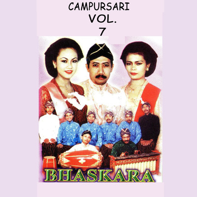 Campursari Bhaskara, Vol. 7/Bhaskara Group