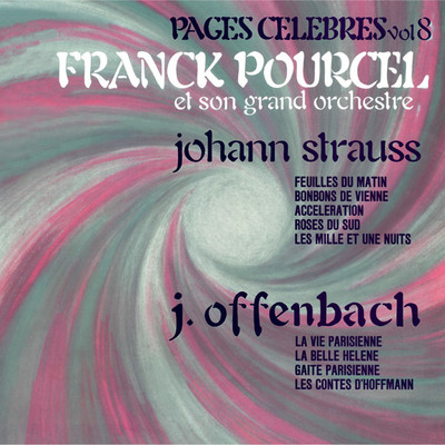 アルバム/Pages celebres, Vol. 8 (Remasterise en 2012)/Franck Pourcel