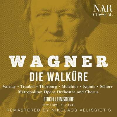 シングル/Die Walkure, WWV 86b, IRW 52, Act II: ”Zauberfest bezahmt ein Schlaf” (Siegmund, Sieglinde)/Metropolitan Opera Orchestra, Erich Leinsdorf, Lauritz Melchior, Astrid Varnay