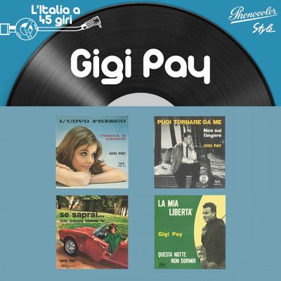 シングル/Non sai fingere/Gigi Pay