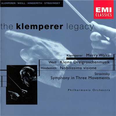 Klempere: Merry Waltz - Weill: Kleine Dreigroschenmusik/Otto Klemperer ／ Philharmonia Orchestra