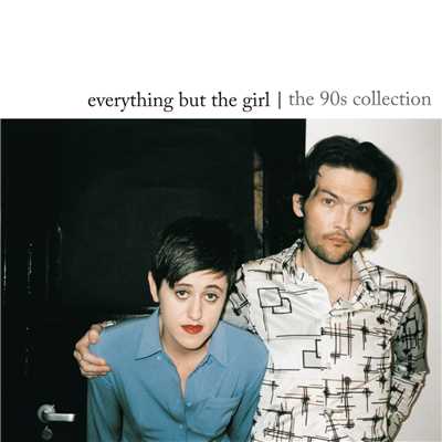 アルバム/The 90s Collection/Everything But The Girl