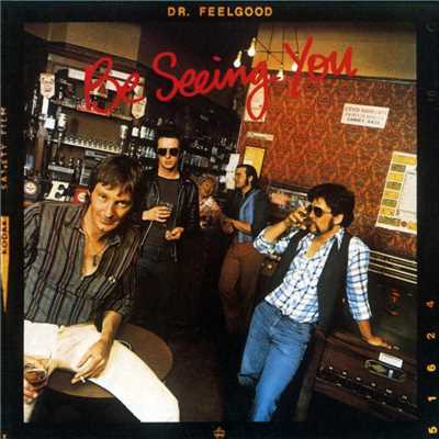 I Don't Wanna Know (2002 Remaster)/Dr Feelgood