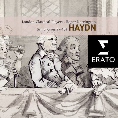 アルバム/Haydn : Symphonies Nos. 99 - 104/Sir Roger Norrington／London Classical Players
