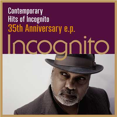 アルバム/Contemporary Hits of Incognito〜35th Anniversary E.P./インコグニート