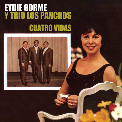 アルバム/Cuatro Vidas/Eydie Gorme／Los Panchos