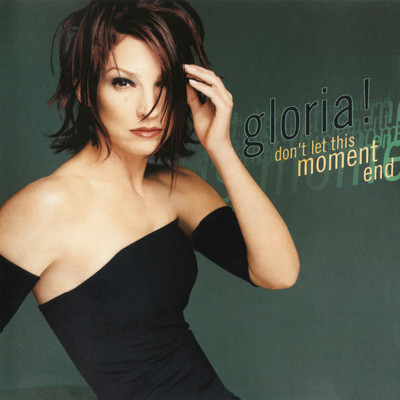 Don't Let This Moment End (Nikolas & Sibley Miami Remix Edit)/Gloria Estefan