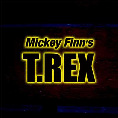 コズミック・ダンサー/Mickey Finn's T.Rex