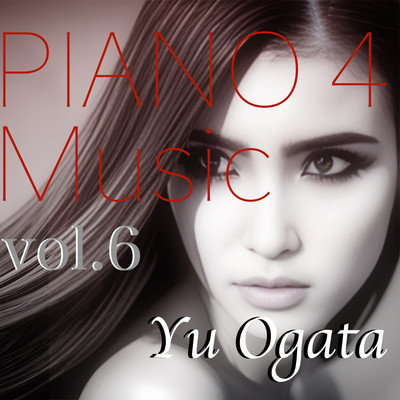 アルバム/Piano4Music vol.6/緒方悠