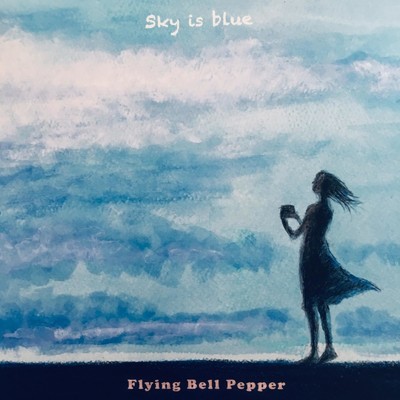 Sky is blue/Flying Bell Pepper