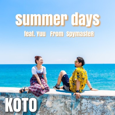 Summer days (feat. Yuu)/KOTO