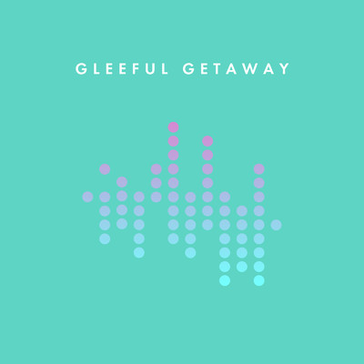 シングル/Gleeful Getaway/Onk
