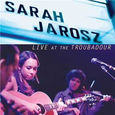 アルバム/Live At The Troubadour/サラ・ジェローズ