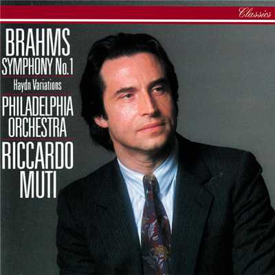 Brahms: Symphony No. 1; Variations On A Theme By Haydn/リッカルド・ムーティ／フィラデルフィア管弦楽団