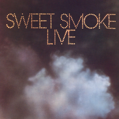 Sweet Smoke Live/Sweet Smoke