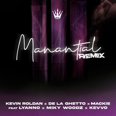 シングル/Manantial (featuring Lyanno, Miky Woodz, KEVVO／Remix)/KEVIN ROLDAN／De La Ghetto／Mackie