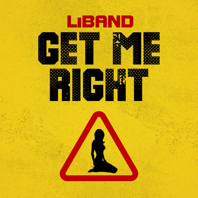 Get Me Right (Explicit)/LiBand