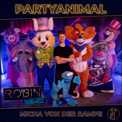 Partyanimal (DJ Robin Remix)/Micha von der Rampe／DJ Robin