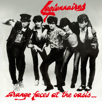 Strange Faces At The Oasis/The Legionnaires