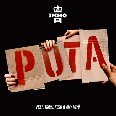 Puta (Explicit) (featuring Tribal Kush, AMY MIYU)/IMMO