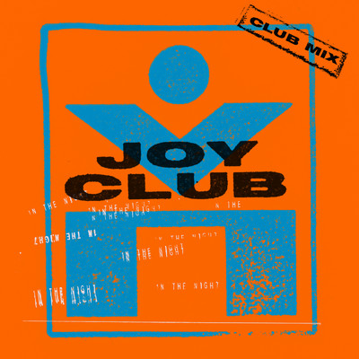 シングル/In The Night (Club Mix)/Joy Club
