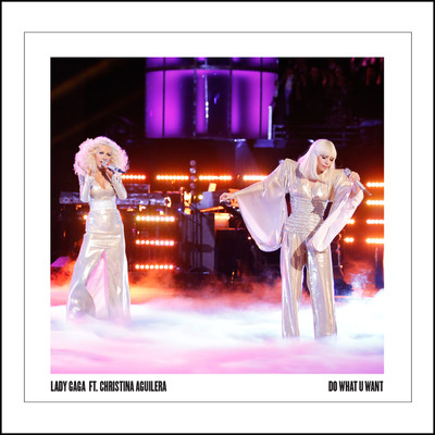 シングル/Do What U Want (Clean) (featuring Christina Aguilera)/レディー・ガガ