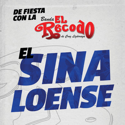 El Sinaloense/Banda El Recodo De Cruz Lizarraga