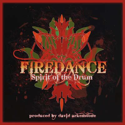 Firedance: Spirit Of The Drum/Spirit Of The Drum