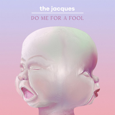 Do Me For A Fool/The Jacques