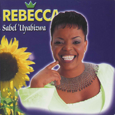 アルバム/Sabel'Uyabizwa/Rebecca Malope
