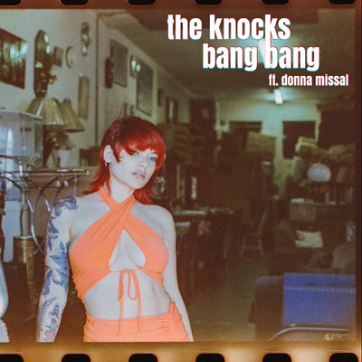 シングル/Bang Bang (feat. Donna Missal)/The Knocks